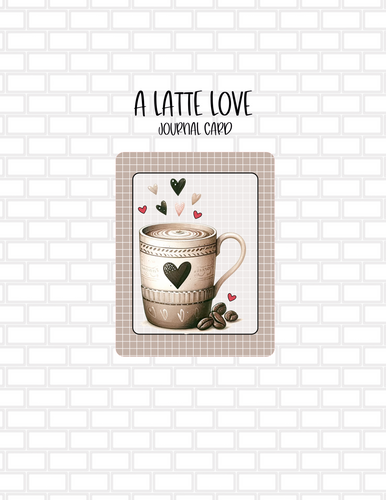 A Latte Love Journal Card