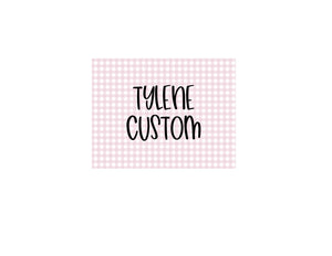 Tylene Custom