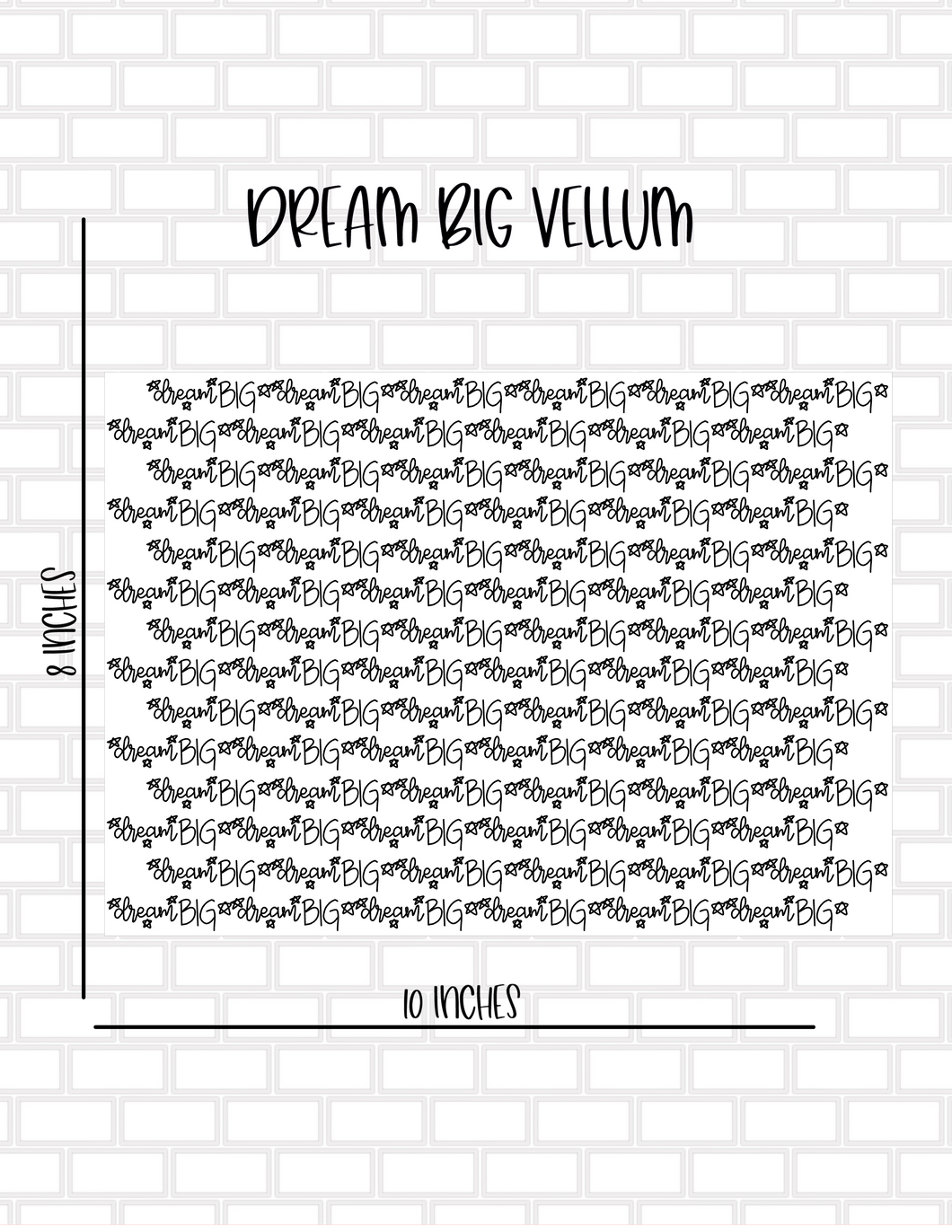 Dream Big Planner Vellum - 8 X 10 Vellum Sheet - Printed