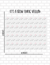 It’s a Bow Thing Vellum - 8X10 Planner Vellum - Printed