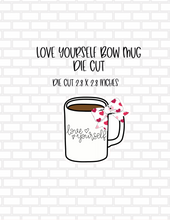 Love Yourself Bow Mug Die Cut