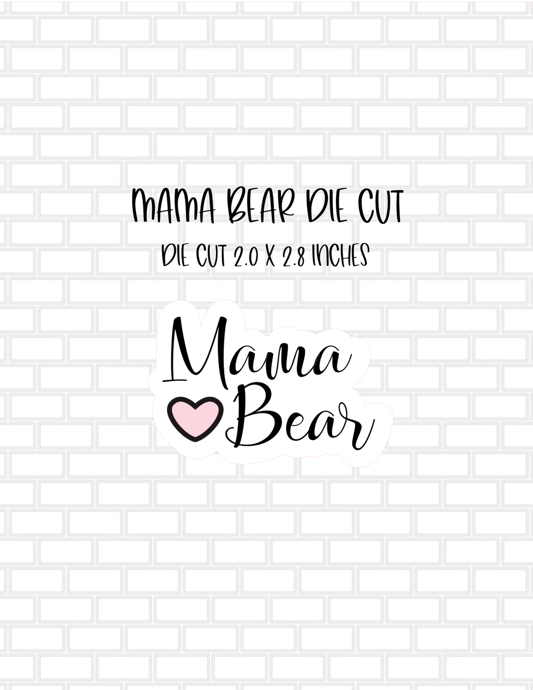Mama Bear Die Cut