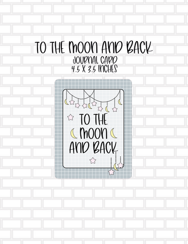 To the Moon and Back Journal Card